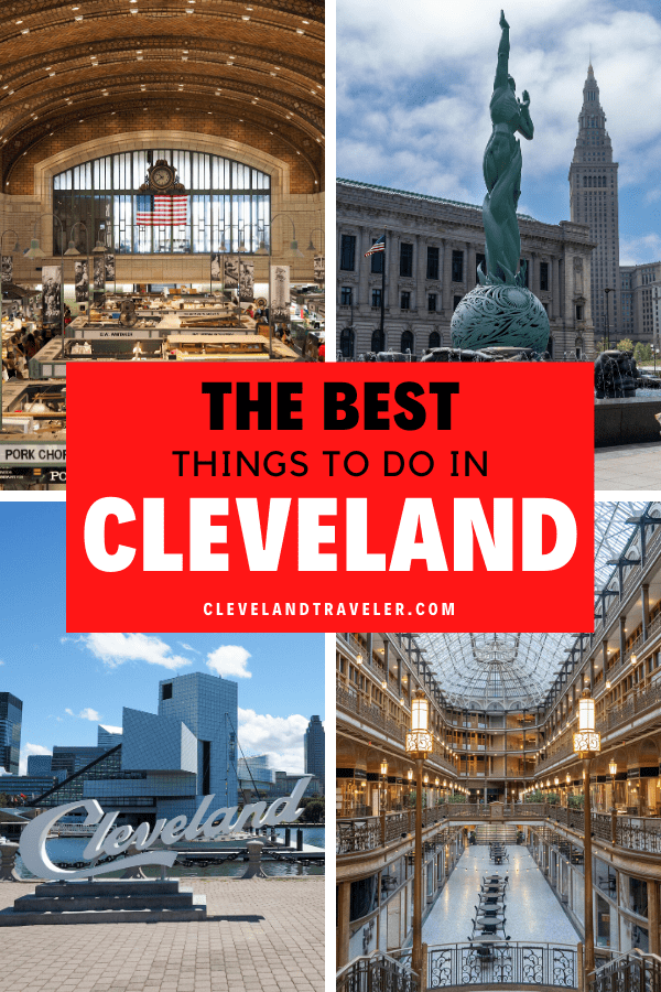 The best things to do in Cleveland, Ohio