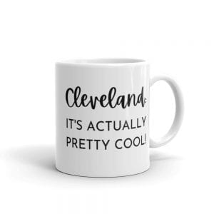 Cleveland is Pretty Cool mug